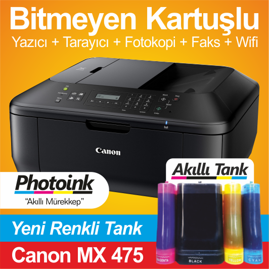 CANON MX475 VE BİTMEYEN KARTUŞ SİSTEMİ Marka Tescilli TÜRKİYE'DE İLK BÜYÜK TANKLI